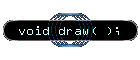 void draw( );